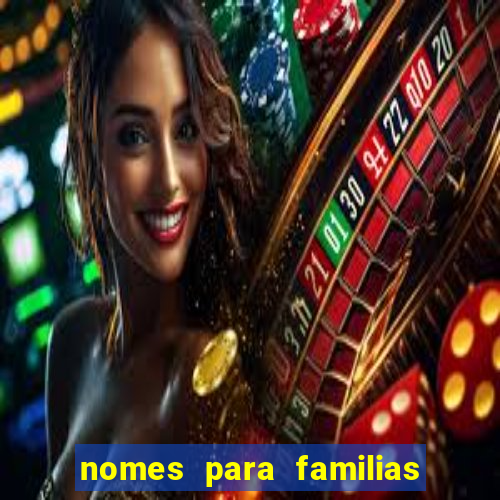 nomes para familias em jogos